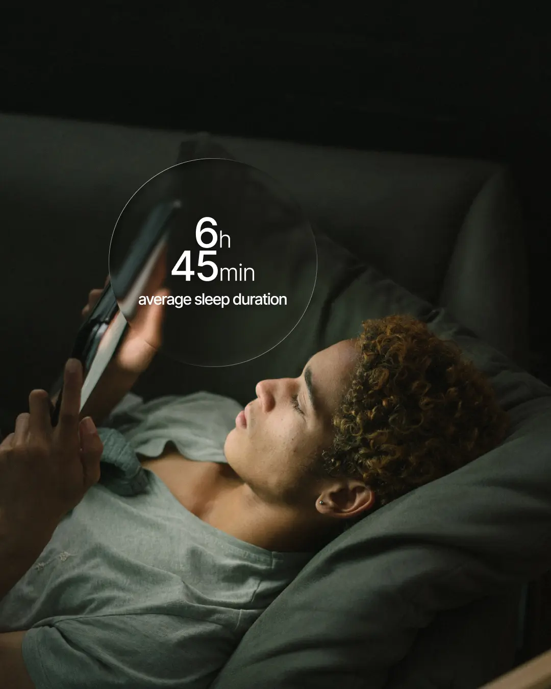 A person lying in bed looking at a phone, with an overlay reading 6 hours 45 minutes average sleep duration